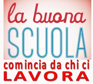 La Buona Scuola comincia da chi ci lavora