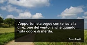 L'opportunista e la direzione del vento