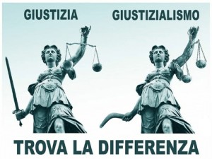 Giustizia e Giustizialismo