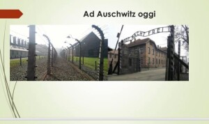 Ad Auschwitz oggi